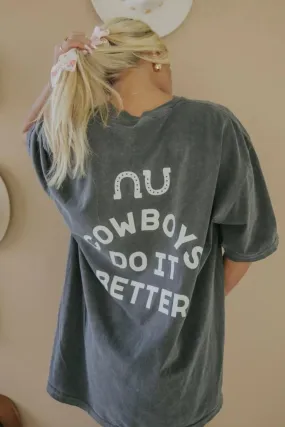 Cowboys Do It Better Tee