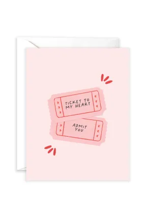 Ticket To My Heart Greeting Card